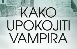 Delfi Kutak je pročitao: „Kako upokojiti vampira“