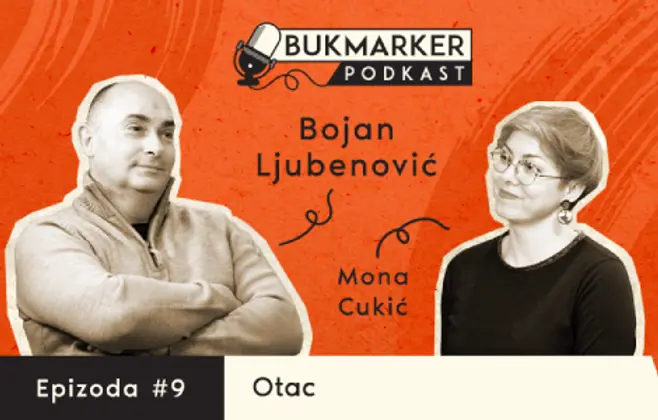 Bukmarker podkast, ep. 9 – Bojan Ljubenović: U poplavi prostakluka i laži, umetnost je slamka spasa