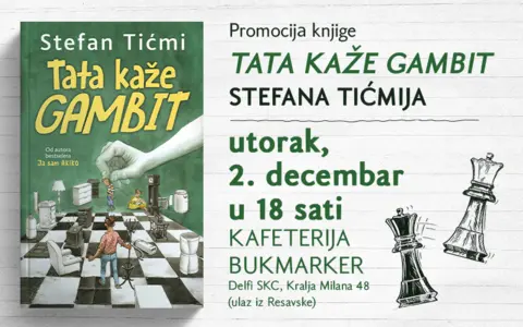 Promocija novog romana Stefana Tićmija „Tata kaže gambit“ 2. decembra - slika 1