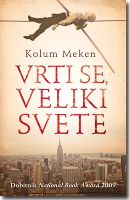Kolum Meken – Vrti se, veliki svete - slika 1