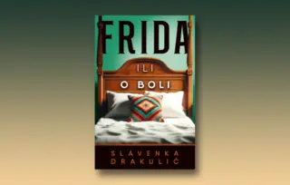 Prikaz romana „Frida ili o boli“ Slavenke Drakulić: Priča koja ulazi pod kožu