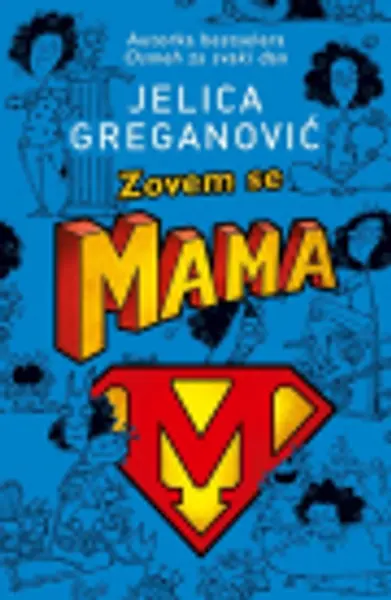 Slika 0 - Zovem se Mama - Potpisan primerak