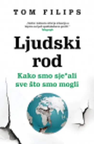 Slika 0 - Ljudski rod – Kako smo sje*ali sve što smo mogli