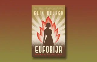 Prikaz romana „Euforija“ Elin Kulhed: Ključno pitanje slobode