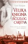 Proizvod Velika kneginja iščezlog carstva