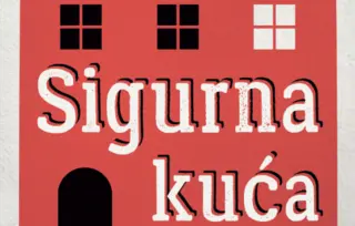 Mali prilog budućnosti bez nasilja – novi roman Marine Vujčić „Sigurna kuća“ u prodaji od 15. aprila