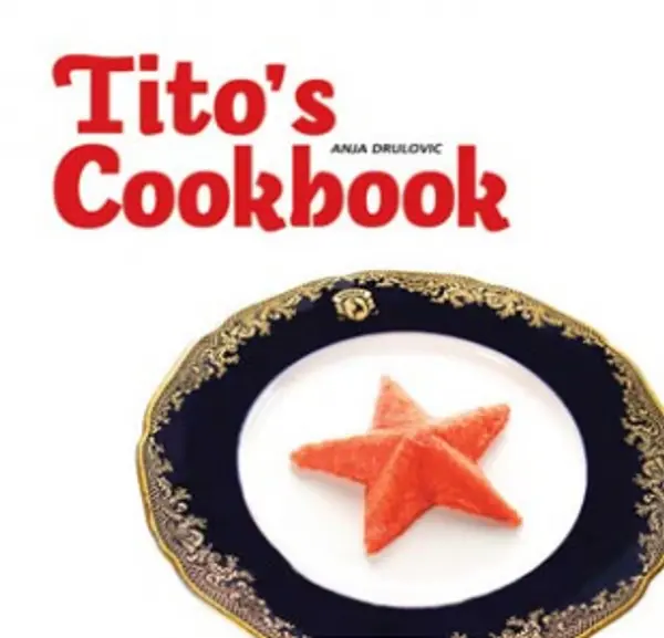 Slika 0 - Tito's Cookbook