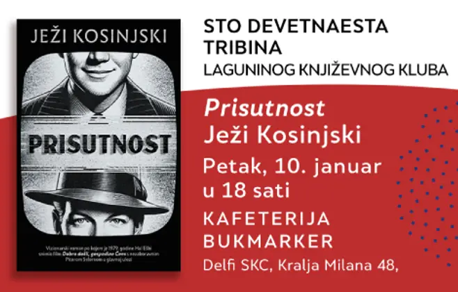 O romanu „Prisutnost“ Ježija Kosinjskog u okviru 119. Laguninog kluba govoriće Zoran Janković