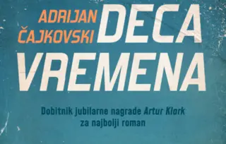 Prikaz romana „Deca vremena“: Nagrađivano SF delo Adrijana Čajkovskog