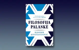 O knjizi „Filosofija palanke“: 55 godina nepročitane knjige