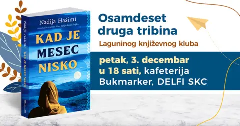 O romanu „Kad je mesec nisko“ na osamdeset drugoj tribini Laguninog književnog kluba - slika 1