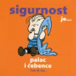 Proizvod Sigurnost je... Palac i ćebence