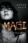 Proizvod Magi – Kao da je bila nekad