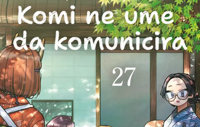 Nove avanture u 27. delu mange „Komi ne ume da komunicira“