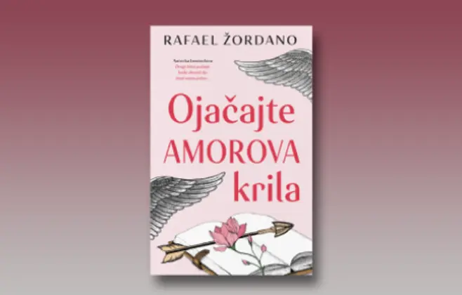 Prikaz romana „Ojačajte Amorova krila“ Rafael Žordano: Zabavno štivo koje tera na razmišljanje