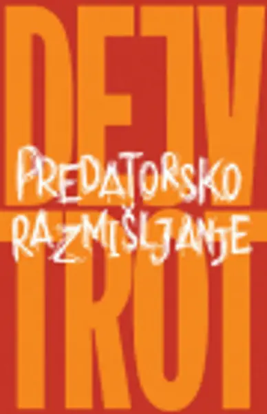 Slika 0 - Predatorsko razmišljanje