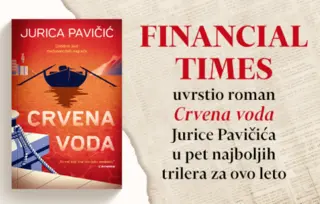 „Financial Times“ uvrstio roman „Crvena voda“ Jurice Pavičića u pet najboljih trilera za ovo leto