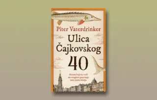 Prikaz romana „Ulica Čajkovskog 40“: Pisac u vremenu, istorija koja se ponavlja