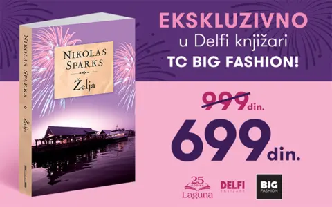 Ekskluzivno! U Delfi knjižari TC BIG FASHION po specijalnoj ceni „Želja“ Nikolasa Sparksa - slika 1