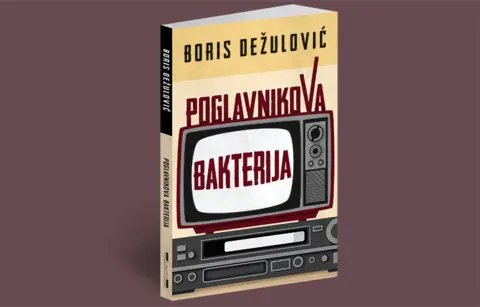 Izvanredno parče najboljeg proznog štofa – „Poglavnikova bakterija“ Borisa Dežulovića u prodaji od 30. oktobra - slika 1