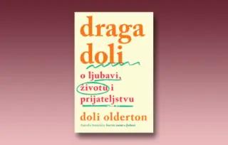 Prikaz knjige „Draga Doli: O ljubavi, životu i prijateljstvu“