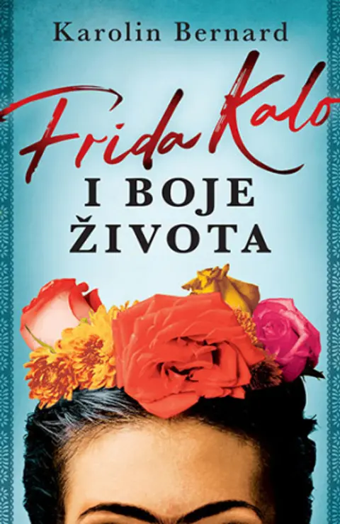 frida-kalo-i-boje-zivota-karolin-bernard-v