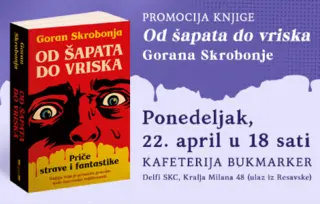 Promocija zbirke priča „Od šapata do vriska“ Gorana Skrobonje 22. aprila