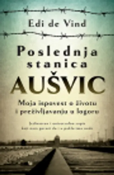 Slika 0 - Poslednja stanica Aušvic