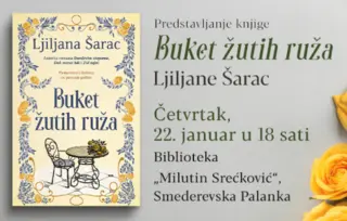 „Buket žutih ruža“ zamirisaće i u 2026. godini! Promocija u Smederevskoj Palanci 22. januara