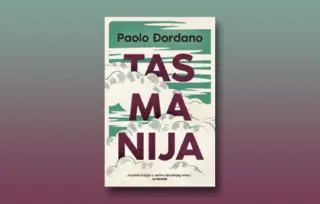Prikaz romana „Tasmanija“: Mlada a majstorska proza
