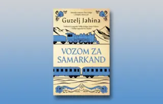 Prikaz romana „Vozom za Samarkand“: Humanistička misija književnosti na delu
