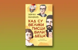 Prikaz mladih kritičara: „Kad su veliki pisci bili deca“