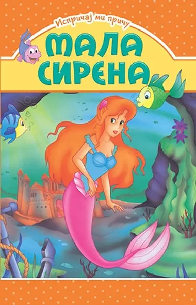 Slika 0 - Slikovnica – Ispričaj mi priču - Mala sirena
