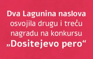 „Urnebesna matematika“ i „Ona bića koja nisu sića“ osvojile drugu i treću nagradu na konkursu „Dositejevo pero“