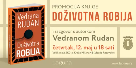 Vedrana Rudan u Beogradu! Promocija knjige „Doživotna robija“ 12. maja u Velikoj sali SKC-a - slika 1