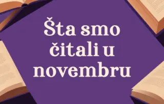 Šta smo čitali u novembru 2025. godine: 5 književnih preporuka