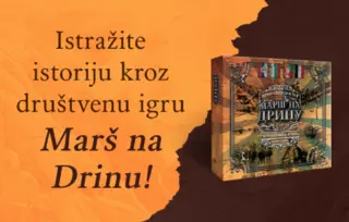 Istražite istoriju kroz društvenu igru „Marš na Drinu“