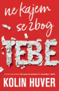 ne-kajem-se-zbog-tebe-kolin-huver-v