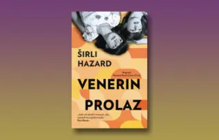 Prikaz romana „Venerin prolaz“ Širli Hazard: O izborima, slabostima i snazi pripovedanja