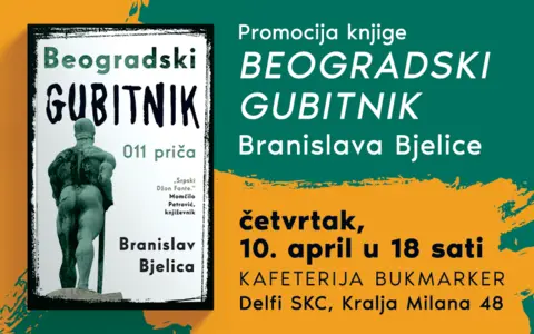 Beograd ima jednog Pobednika, a gubitnika je mnogo: promocija knjige Branislava Bjelice „Beogradski gubitnik“ 10. aprila - slika 1