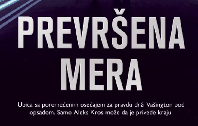 Novi slučaj Aleksa Krosa: „Prevršena mera“ Džejmsa Patersona u prodaji od 2. februara