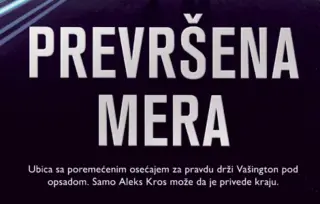 Novi slučaj Aleksa Krosa: „Prevršena mera“ Džejmsa Patersona u prodaji od 2. februara