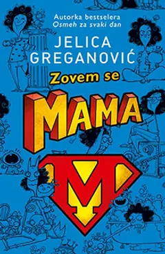 Prikaz knjige „Zovem se Mama“: Knjiga za sve roditelje, saborce, bratstvo bez sna - slika 1
