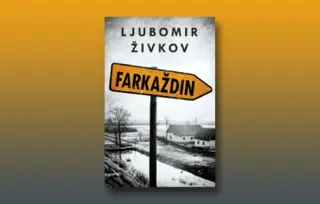 Prikaz romana „Farkaždin“: U štimungu bećarca ili prozna pesmarica o Banatu