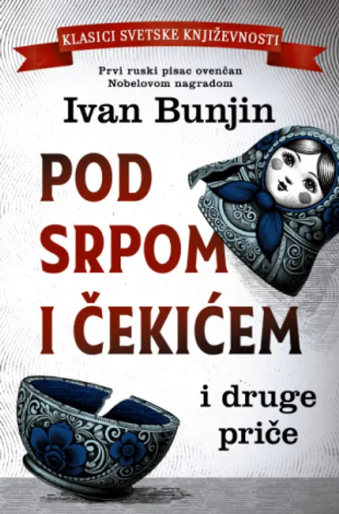 pod-srpom-i-cekicem-i-druge-price-ivan-aleksejevic-bunjin-v