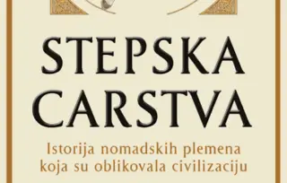 Jedinstvena knjiga na tržištu – „Stepska carstva“ u prodaji od 6. marta