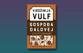 Prikaz romana „Gospođa Dalovej“: Revolucionarna žena koja kupuje cveće