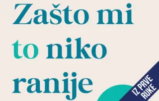Iz prve ruke: „Zašto mi to niko ranije nije rekao?“