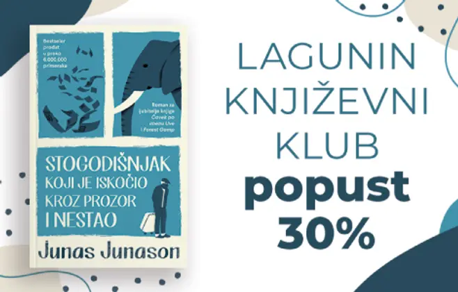 „Stogodišnjak koji je iskočio kroz prozor i nestao“ – nova knjiga za Lagunin književni klub