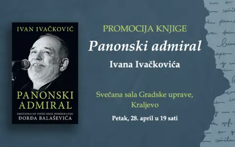 „Panonski admiral“ Ivana Ivačkovića u Kraljevu 28. aprila - slika 1